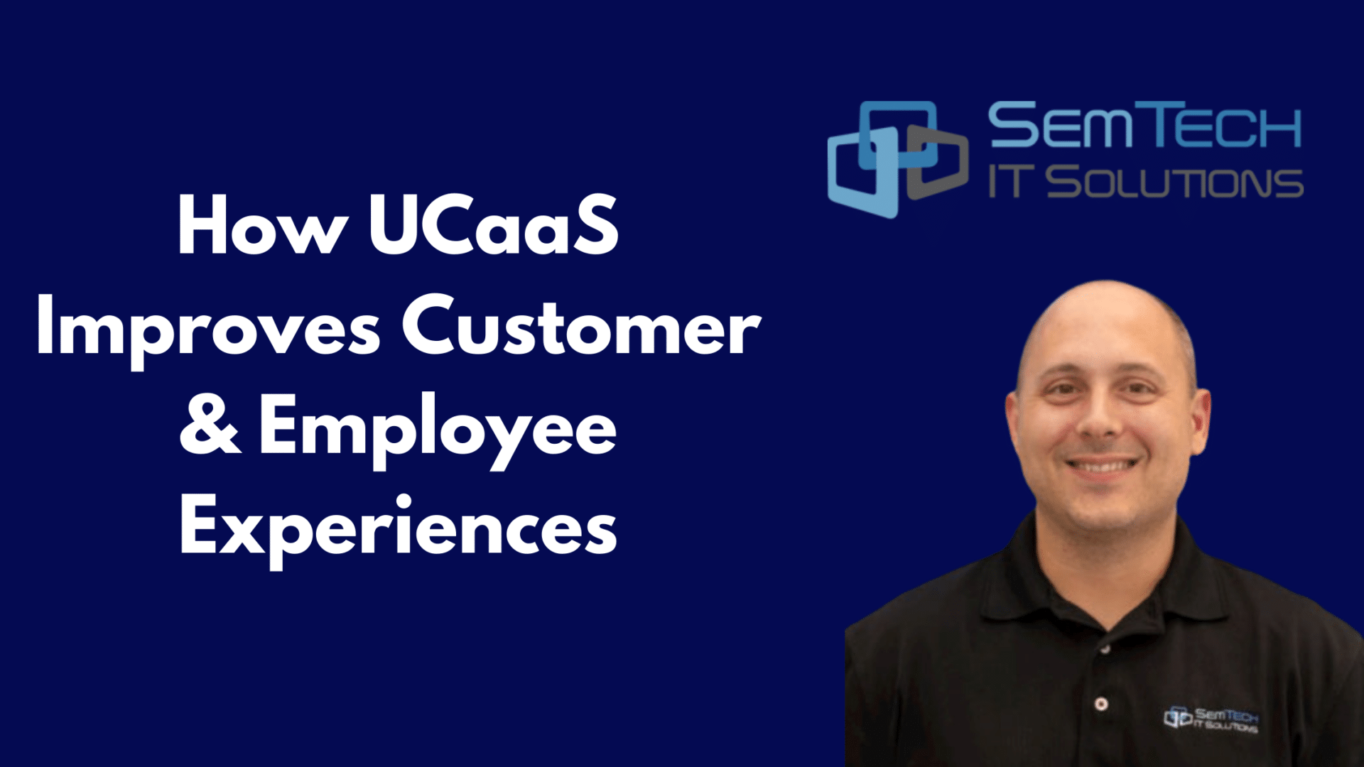 How UCaaS Improves Customer & Employee Experiences