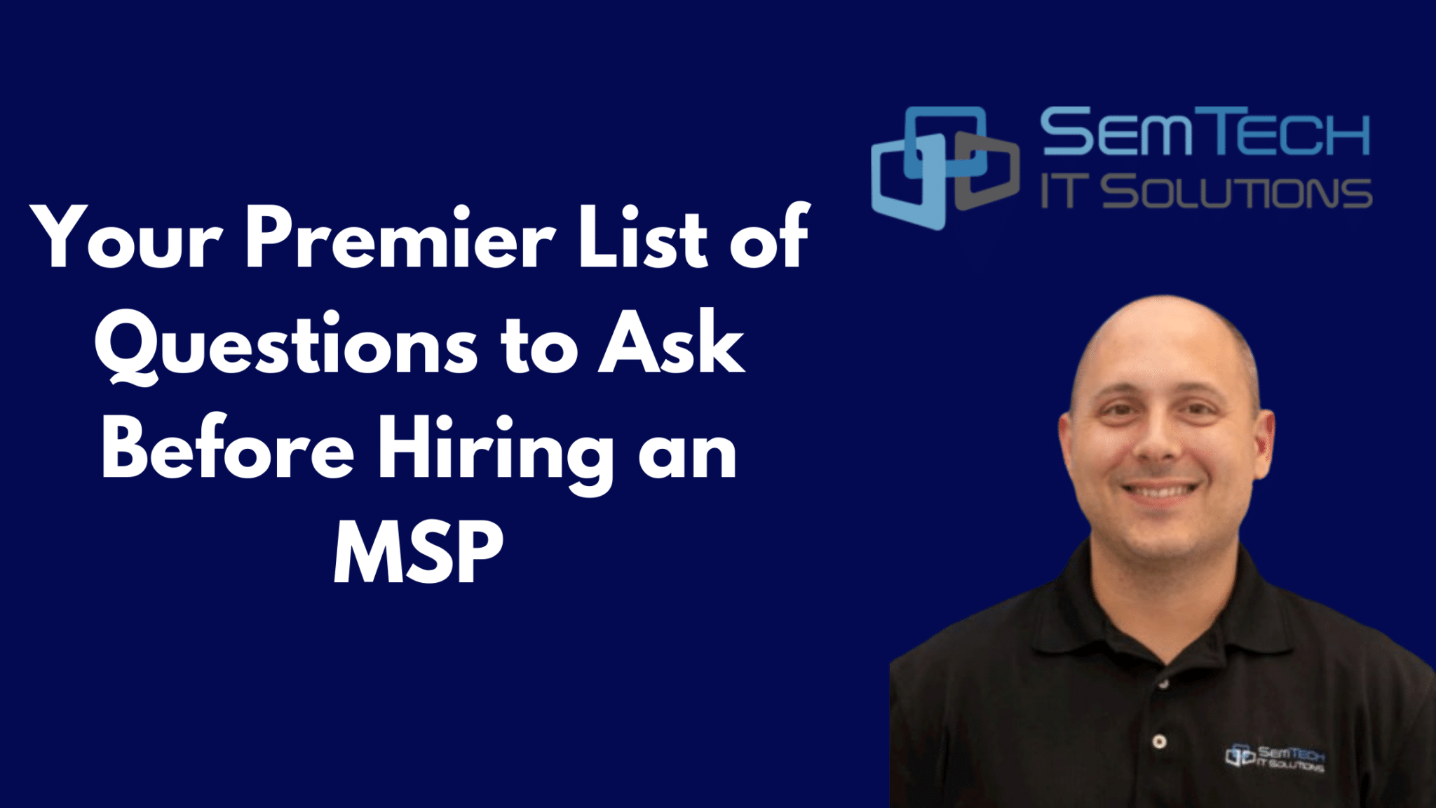 Your Premier List of Questions to Ask Before Hiring an MSP